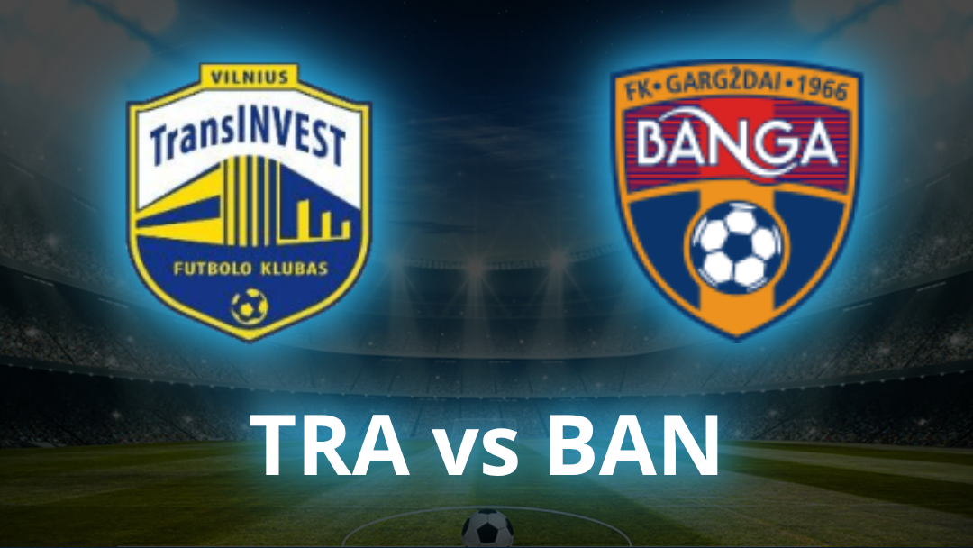 FK Transinvest vs FK Banga Gargždai Odds, Prediction & Best Bets - July 2026