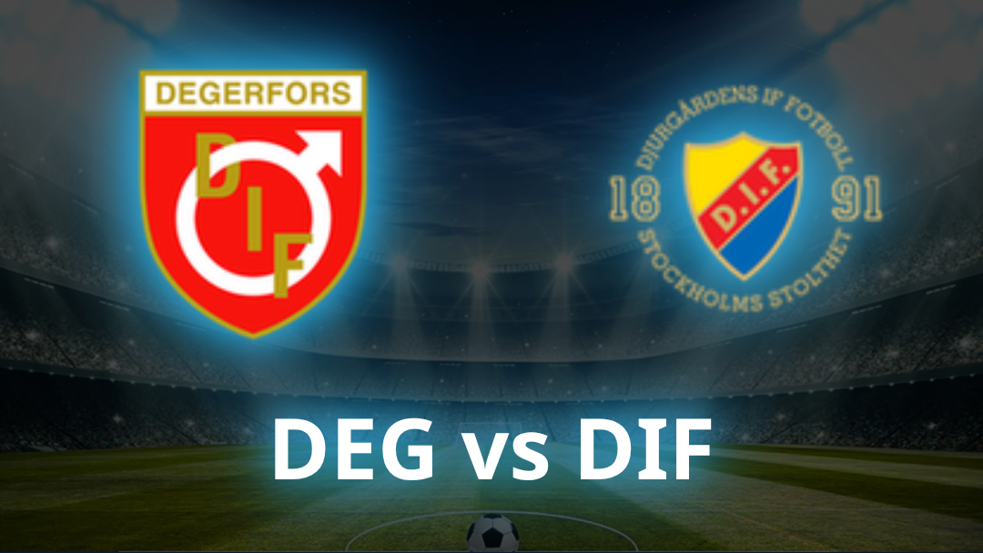 Degerfors IF vs Djurgårdens IF Odds, Prediction & Best Bets - July 2026