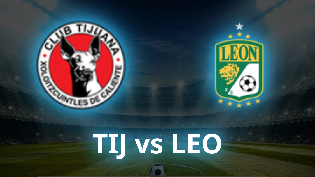 Club Tijuana vs Club León Odds, Prediction & Best Bets - July 2026