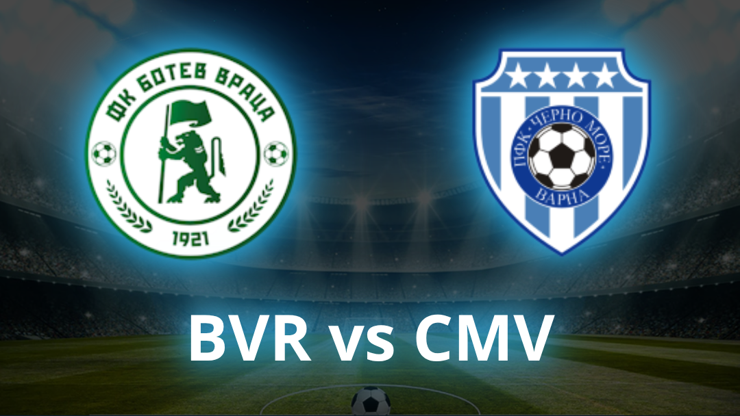 Botev Vratsa vs Cherno More Varna Odds, Prediction & Best Bets - July 2026