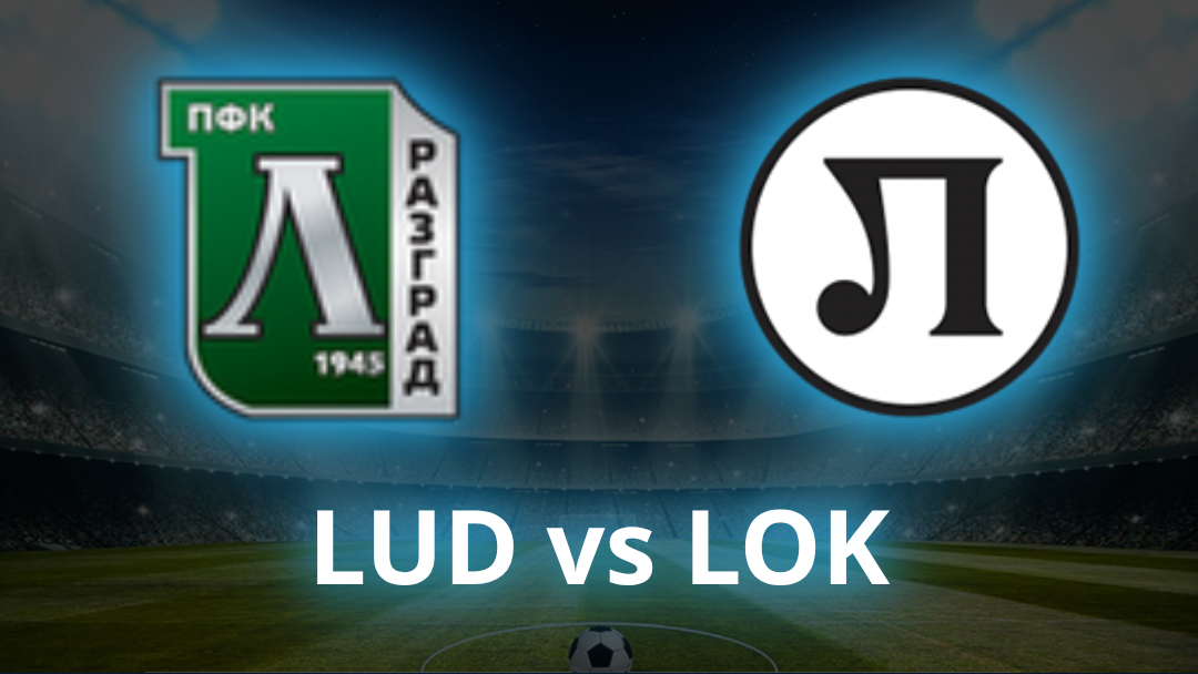 Ludogorets vs Lokomotiv Plovdiv Odds, Prediction & Best Bets - July 2026