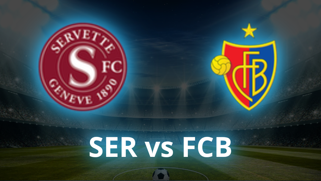 Servette FC vs Basel Odds, Prediction & Best Bets - July 2026