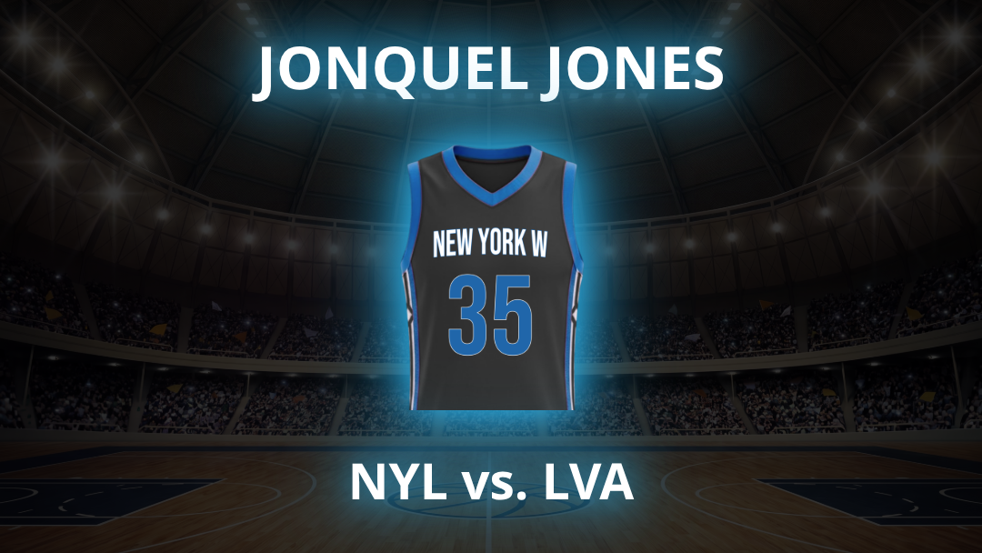 Jonquel Jones Over 11.5 Rebounds+Assists | NYL vs LVA